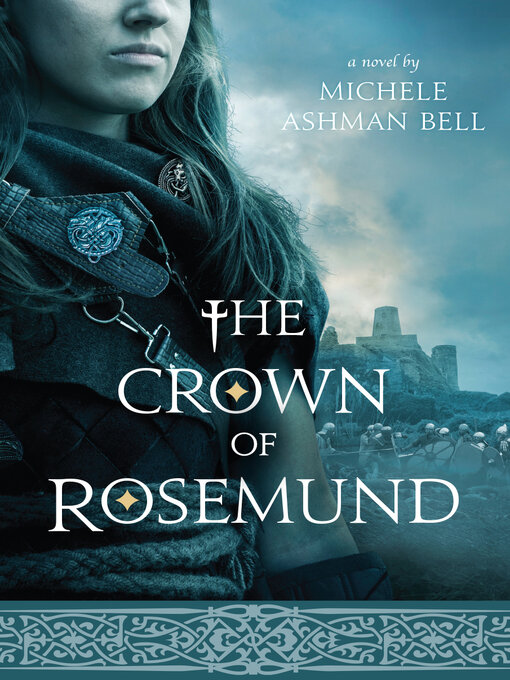 Title details for The Crown of Rosemund by Michele Ashman Bell - Available